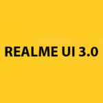 Realme UI 3.0: что нового, совместимые телефоны и дата запуска